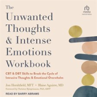 The_Unwanted_Thoughts_and_Intense_Emotions_Workbook